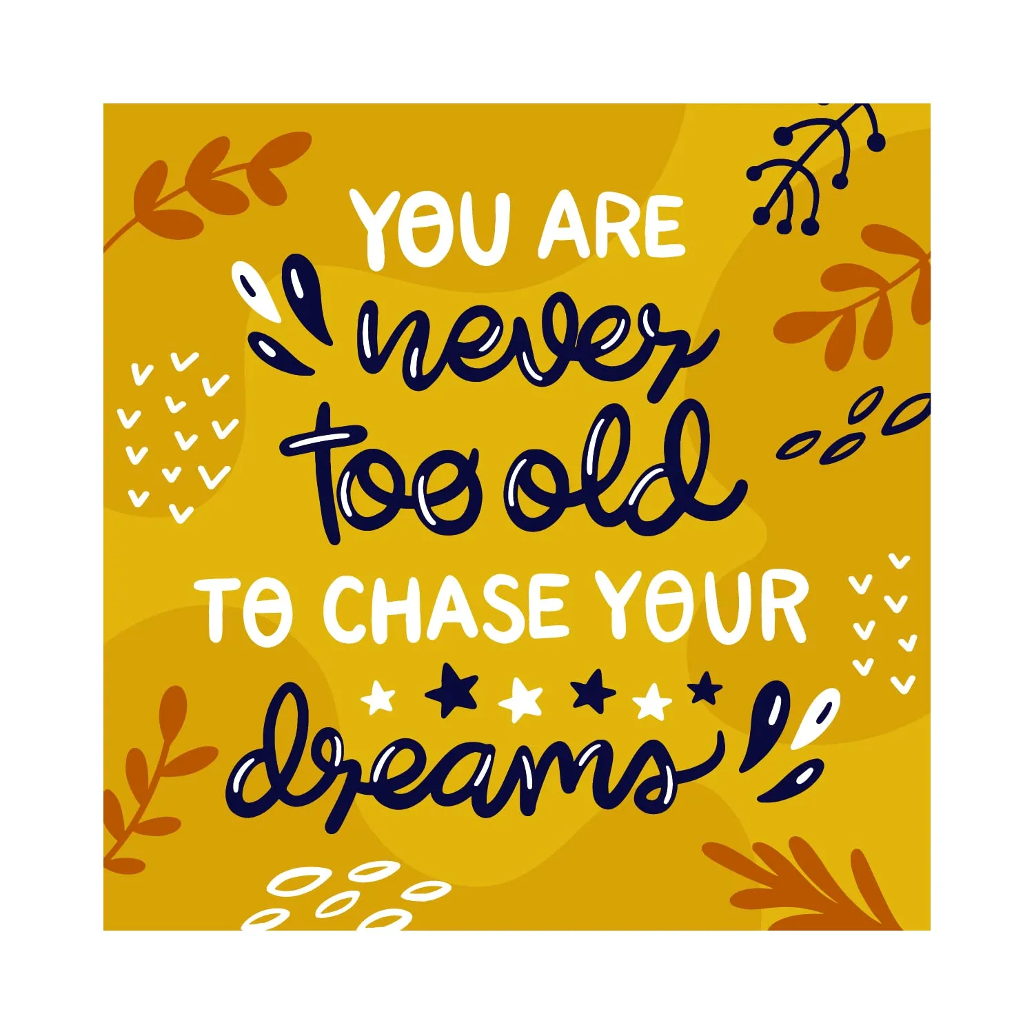 Bhai Please Wooden Table Top | You Are Never Too Old To Chase Your Dreams | Table Frame/Table top - Size 4 inches (Pack of 1) Printed - Quotes