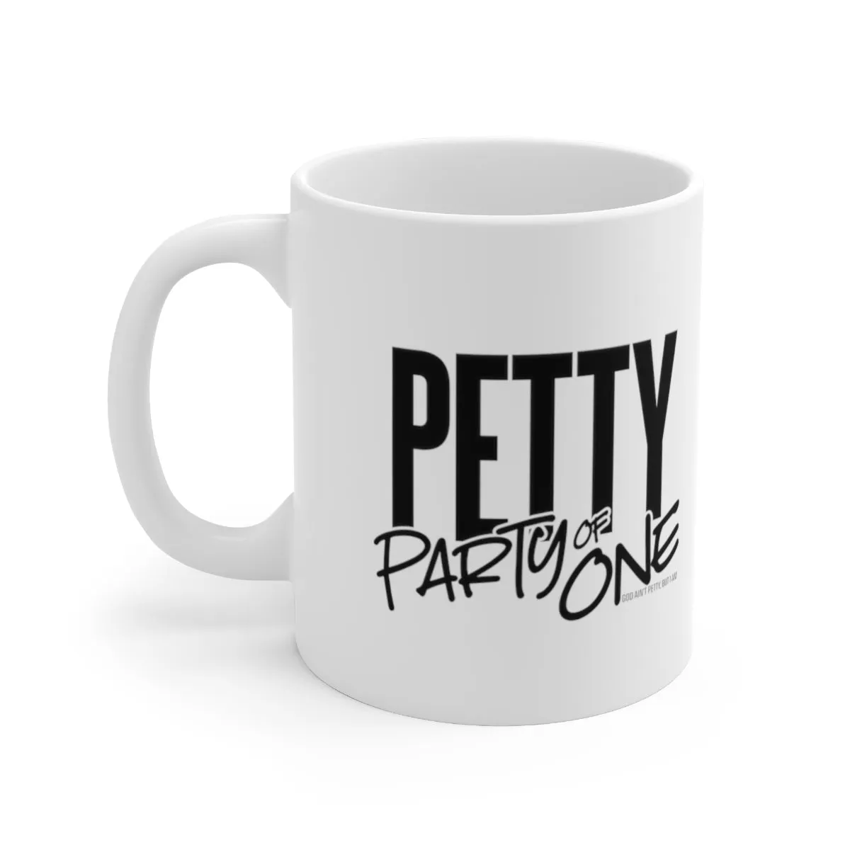 Petty Party of One Mug 11oz (White/Black)