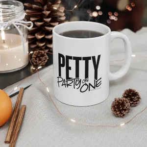 Petty Party of One Mug 11oz (White/Black)