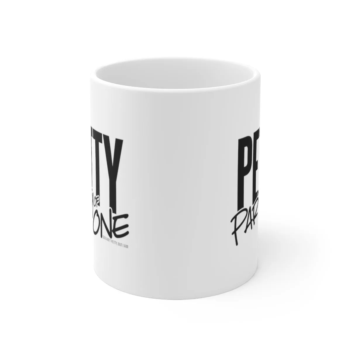 Petty Party of One Mug 11oz (White/Black)