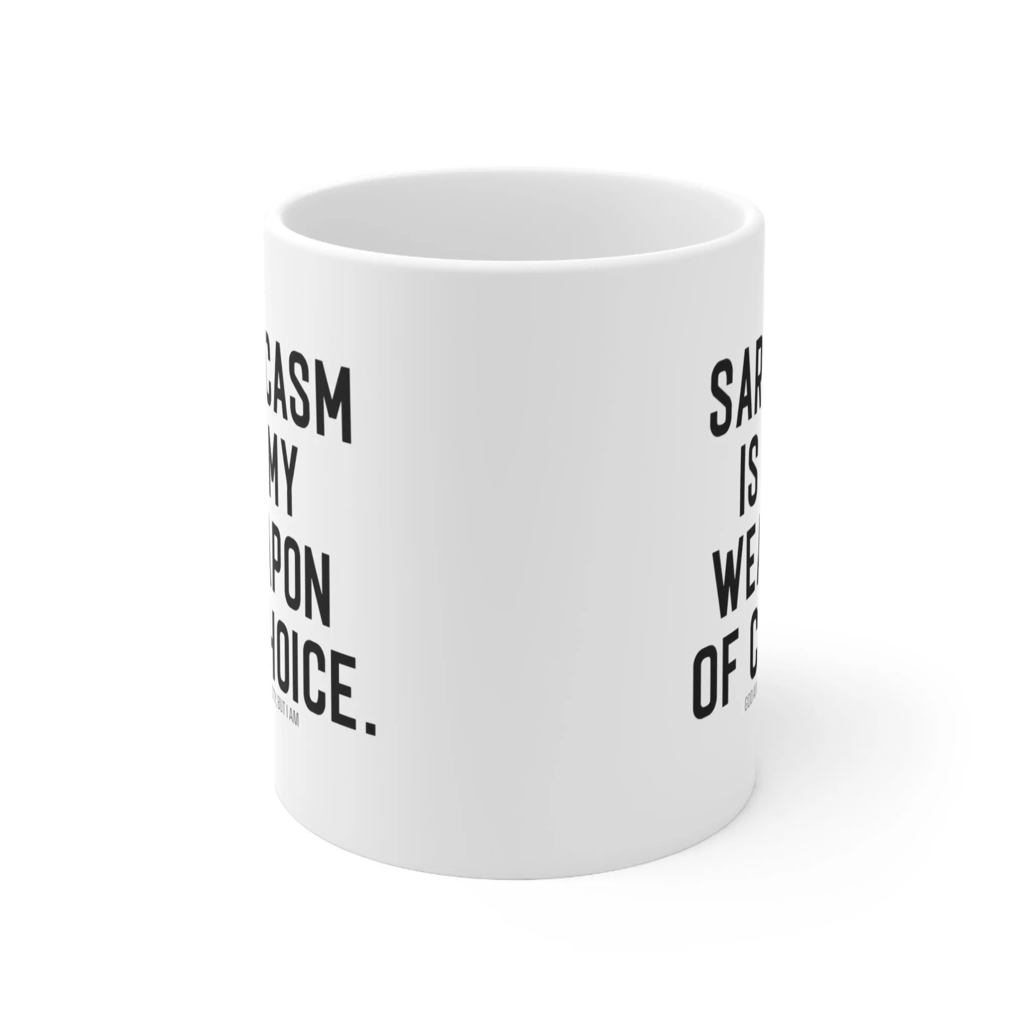 Sarcasm is my weapon of choice Mug 11oz (White/Black)