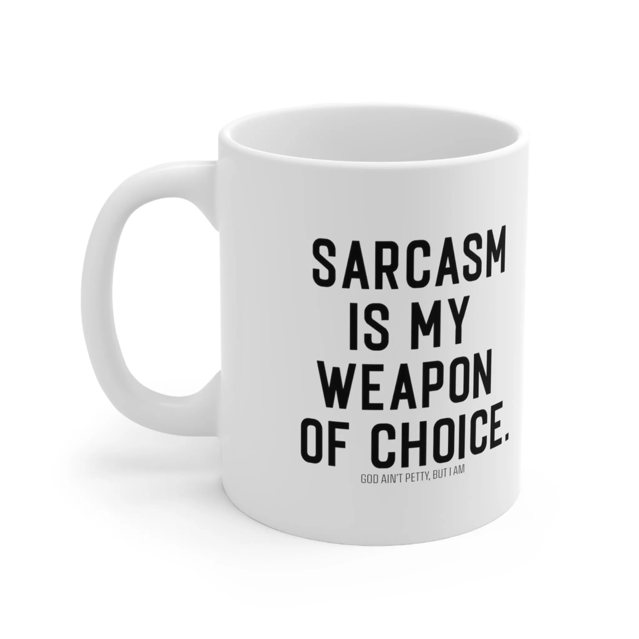 Sarcasm is my weapon of choice Mug 11oz (White/Black)